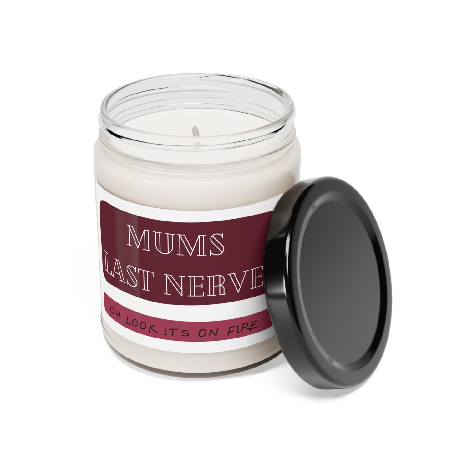 Mums Last Nerve Scented Soy Candle