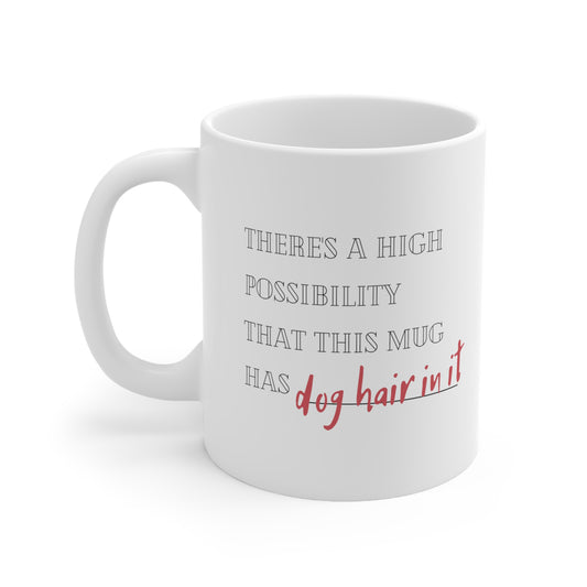 Dog Hair Mug Funny Dog Mug Coffee Cups,